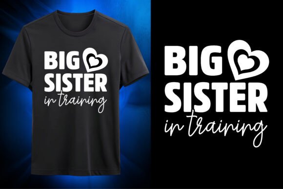 Big Sister in Training Quote SVG Design