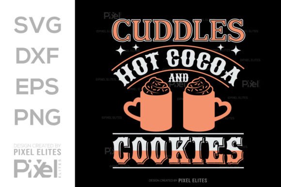 Cuddles Hot Cocoa and Cookies SVG: A Designer's Review