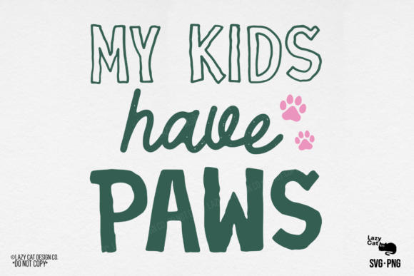 Dog Paw Funny Quote SVG PNG