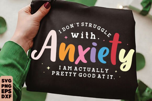 Funny, Sarcastic Anxiety Quote Svg Png