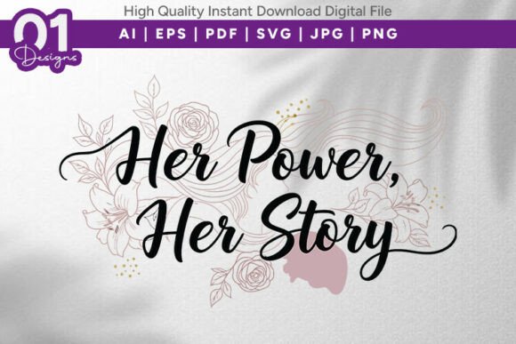 Her Power Her Story Floral Quote SVG