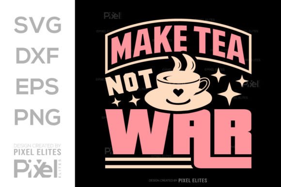 Make Tea Not War SVG: A Designer's Stitch Review