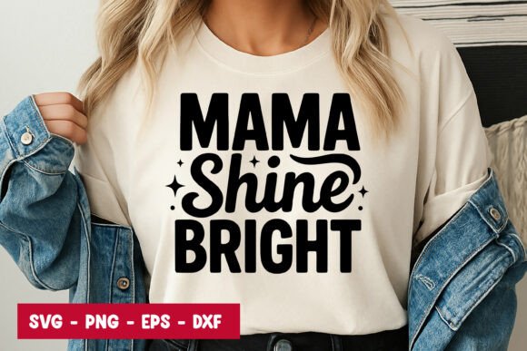 Mama Shine Bright Quote SVG PNG: A Designer's Review
