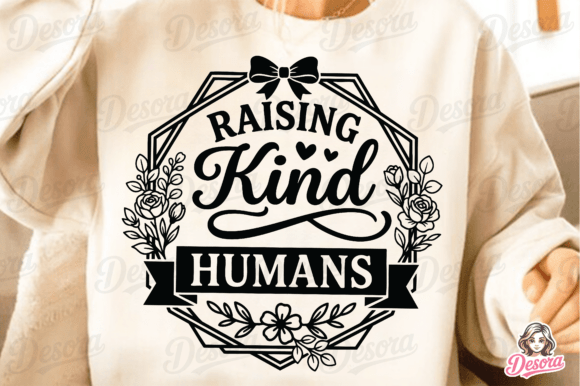 Motherhood Quote Svg, Raise Kind Humans