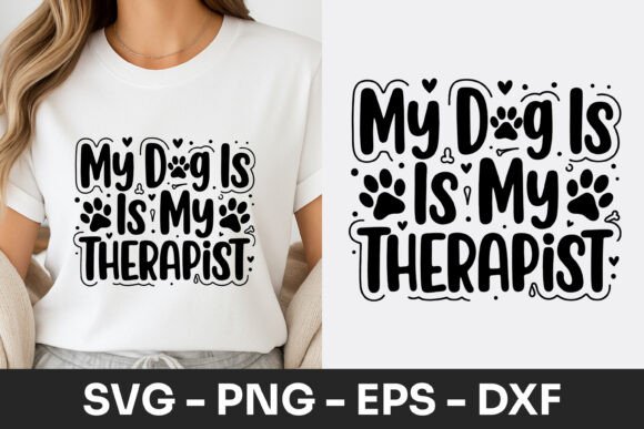 My Dog is My Therapist Quote SVG PNG