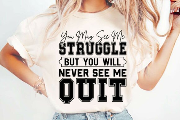 Never Quit Motivational Quote Svg