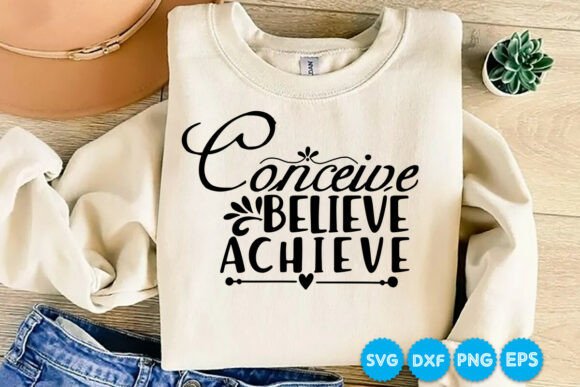 Review: Conceive Believe Achieve SVG for Embroidery