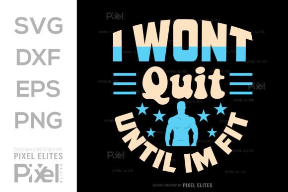 Review: I Won't Quit Until I'm Fit SVG for Embroidery