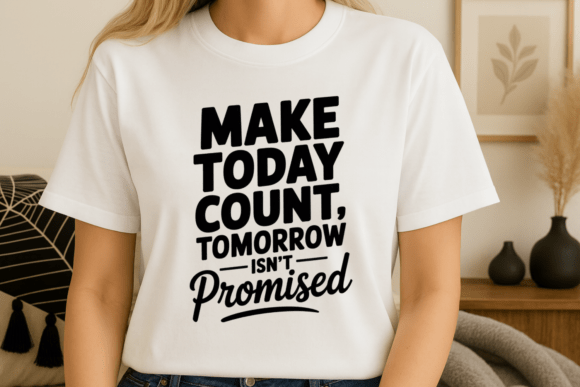 Review: Make Today Count Motivational Quote SVG for Embroidery
