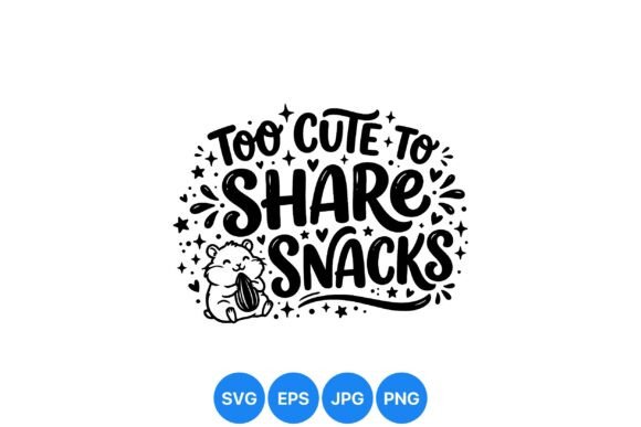 Review: Too Cute Snack Quote SVG for Embroidery
