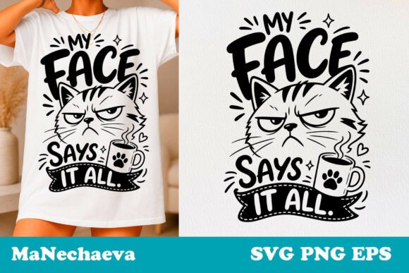 Sarcastic Cat Quote SVG Face Says All
