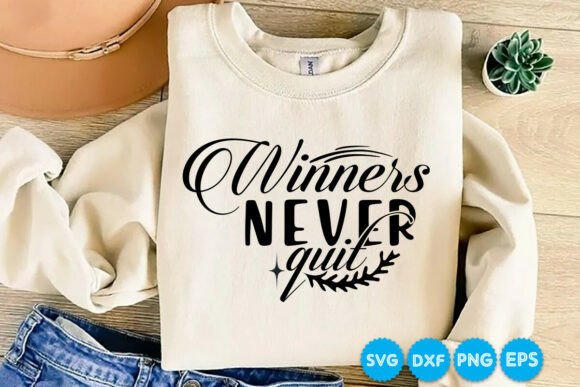 Winners Never Quit Quotes Svg: A Designer's Review